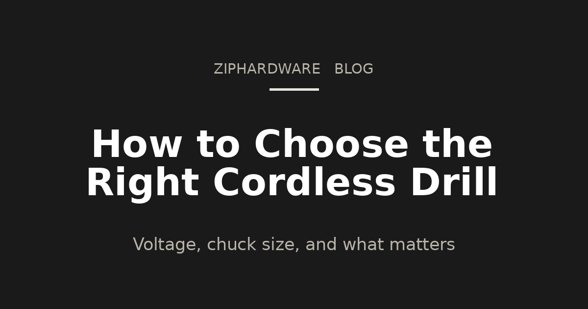 How to Choose the Right Cordless Drill